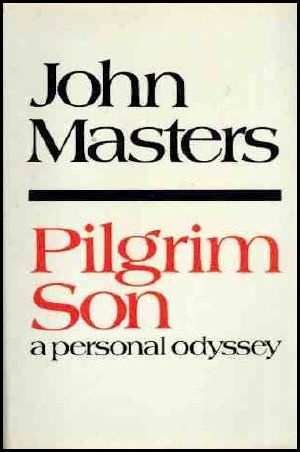 [Masters Autobiography Trilogy 03] • Pilgrim Son · A Personal Odyssey